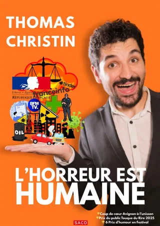 Affiche de L'horreur est humaine avec Thomas Christin