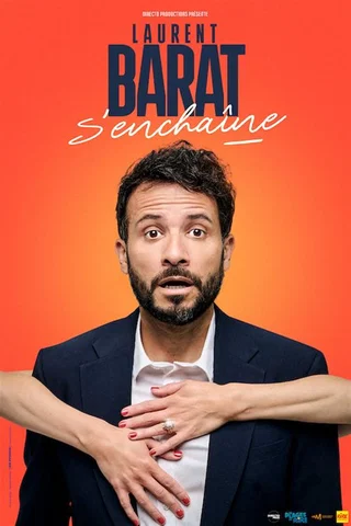 Affiche de Laurent Barat s'enchaîne avec Laurent Barat