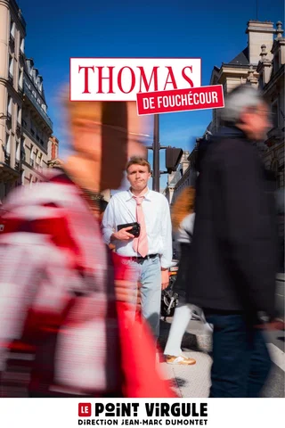 Affiche de Thomas de Fauchécour avec Thomas de Fouchécour