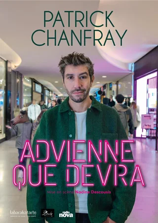 Affiche de Advienne que devra avec Patrick Chanfray
