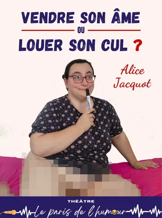 Affiche de Vendre son âme ou louer son cul avec Alice Jacquot