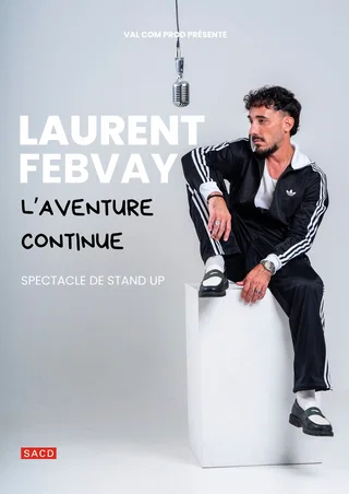 Affiche de l'aventure continue avec Laurent Febvay