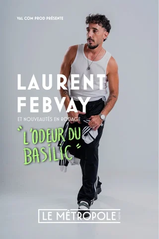 Affiche de L'odeur du basilic avec Laurent Febvay