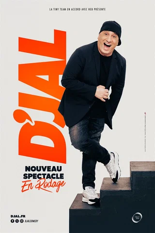 Affiche de Nouveau Spectacle en Rodage avec D'Jal