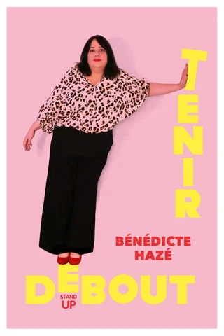 Affiche de Tenir Debout avec Bénédicte Hazé