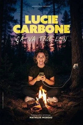 Affiche de ça va trop loin avec Lucie Carbone