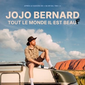 JOJO BERNARD : Tout le monde il est beauF !