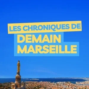Affiche de Les chroniques de Demain Marseille