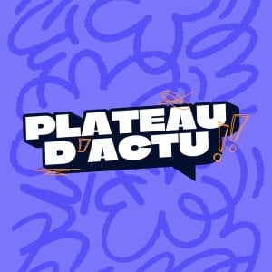 Plateau d'Actu
