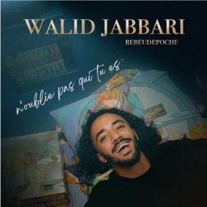 Affiche de Walid Jabbari - N'oublie pas qui tu es