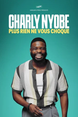 Affiche de Charly Nyobe - Plus rien ne vous choque