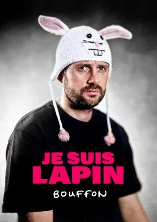 Affiche de Je Suis Lapin - Bouffon