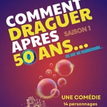 Affiche de Comment Draguer Après 50 Ans