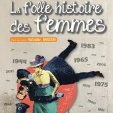 Affiche de La Folle Histoire des Femmes