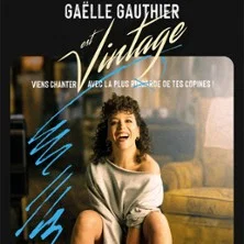 Affiche de Gaëlle Gauthier Est Vintage avec Gaëlle Gauthier