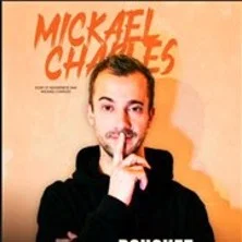Affiche de Bouchez-vous les Oreilles avec Mickaël Charles