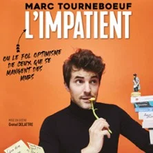 Affiche de Marc Tourneboeuf - L'Impatient