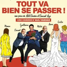 Affiche de Tout Va Bien se Passer !