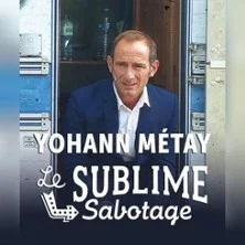 Affiche de Yohann Métay - le Sublime Sabotage