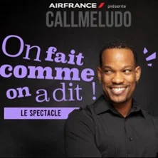 Affiche de Callmeludo On Fait Comme On A Dit