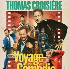 Affiche de Voyage en Comédie avec Thomas Croisière