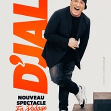 Affiche de Nouveau Spectacle en Rodage avec D'Jal