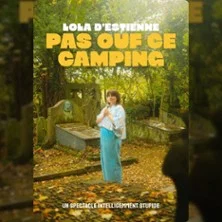 Lola d'Estienne Pas Ouf Ce Camping