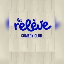 Affiche de La Releve Comedy Club