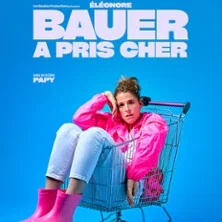 Affiche de Eléonore Bauer a pris cher