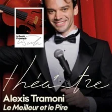 Affiche de Alexis Tramoni - le Meilleur et le Pire - la Scala, Avignon avec Le Festival Avignon Off