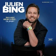 Affiche de Toute La Vérité, Rien Que La Vérité avec Julien Bing