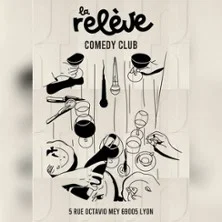 Affiche de La Releve Comedy Club