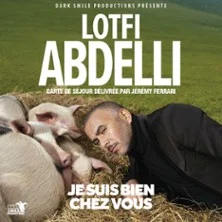 Affiche de Lotfi Abdelli - Lotfi Abdelli Je Suis Bien Chez Vous