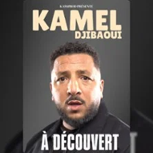 Affiche de À Découvert avec Kamel Djibaoui