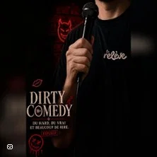 Affiche de La Relève Comedy Club: Dirty Comedy