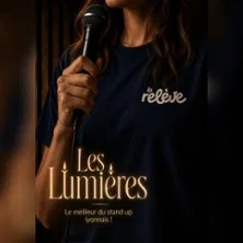 Affiche de La Relève Comedy Club: les Lumières