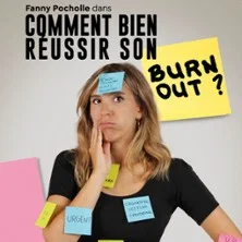 Affiche de Fanny Pocholle dans Comment bien réussir son burn out ?