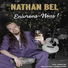 Affiche de Enivrons-nous ! avec Nathan Bel