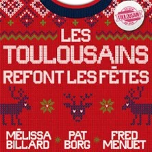 Affiche de Les Toulousains Refont les Fêtes