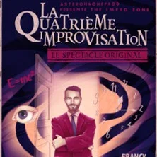 Affiche de Franck Taillez dans La quatrième improvisation