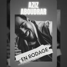 Affiche de en Rodage - la Scène Parisienne, Paris avec Aziz Aboudrar
