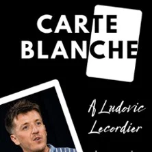 Carte Blanche à Ludovic Lecordier