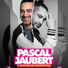Affiche de L'Amour en Questions avec Pascal Jaubert