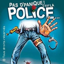 Affiche de Pas d'Panique ! C'est la Police