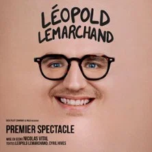 Affiche de Premier Spectacle avec Léopold Lemarchand
