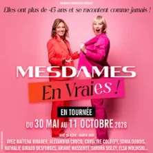 Affiche de Mesdames en Vraies ! On Monte sur Scène-Venez nous voir !