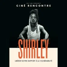 Affiche de Ciné Rencontre avec Shirley