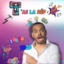 Affiche de T'As la Réf ? avec Vivien Pianet