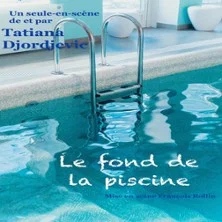 Affiche de Tatiana Djordjevic - le Fond de la Piscine