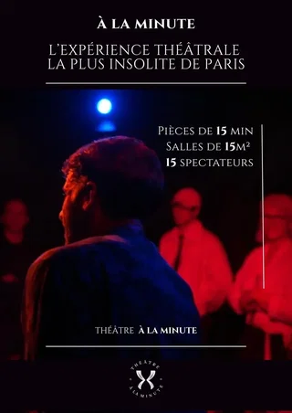 Affiche de À la Minute – L'expérience théâtrale la plus insolite de Paris